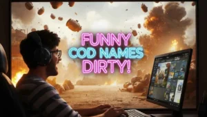 Funny COD Names Dirty