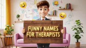 Funny Names for Therapists