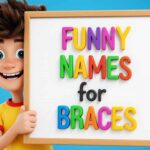 funny names of braces