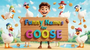funny names for goose