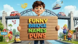 funny bridge names puns
