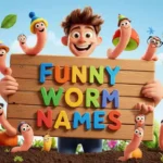 funny worm names