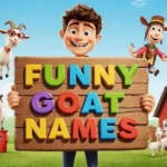 funny goat names​