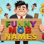 funny mob names