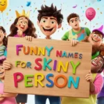 funny names for skinny person