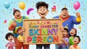 funny names for skinny person
