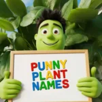 Punny Plant Names