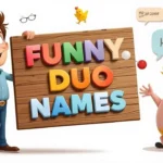 funny duo names