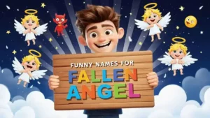 funny names for fallen angel