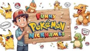 funny nicknames pokemon