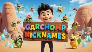nicknames for garchomp