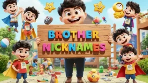 nicknames for brothers